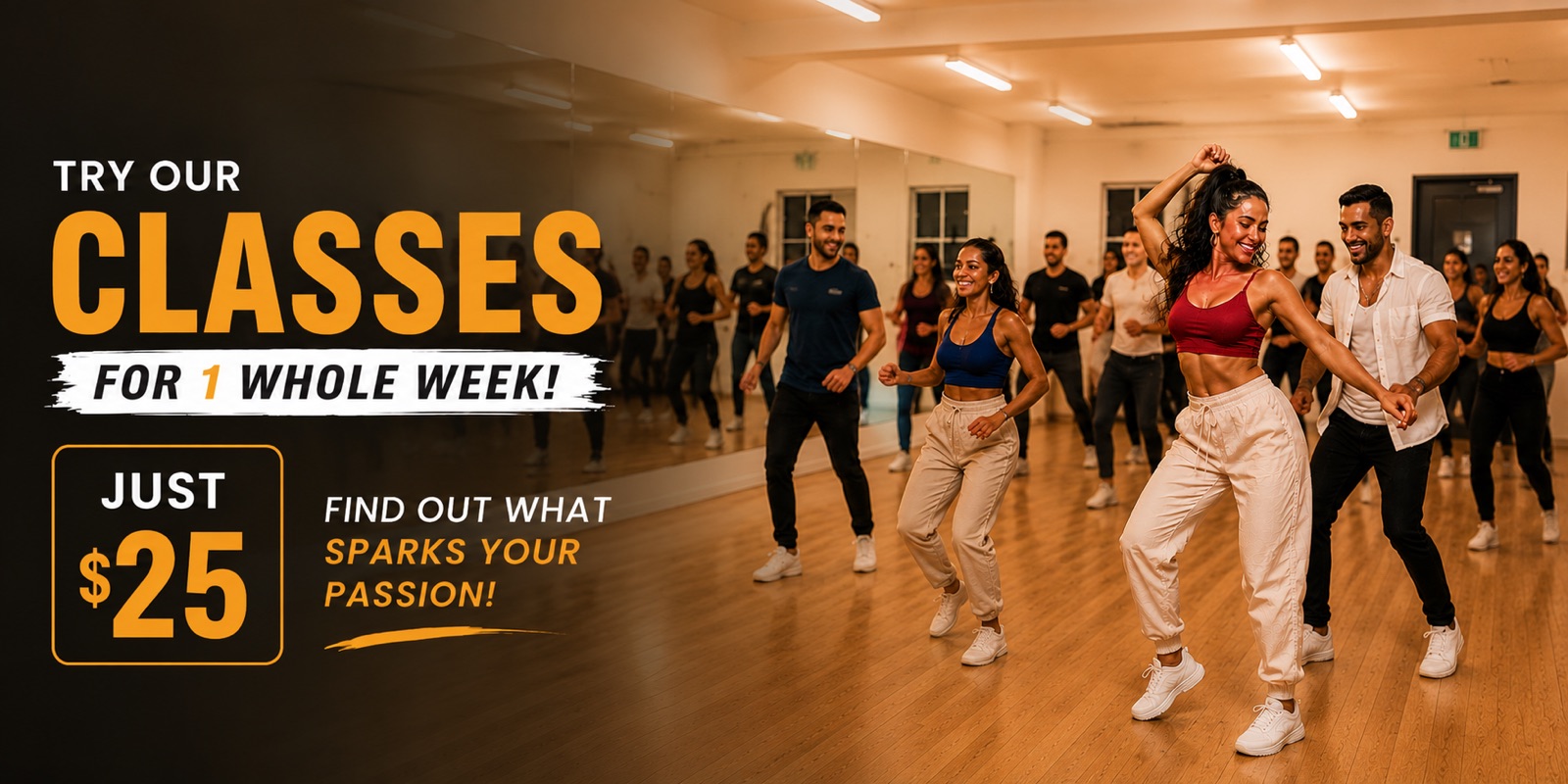 Try our classes for 1 whole week — just $25